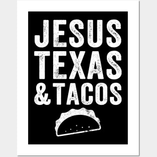 Jesus texas and tacos Posters and Art